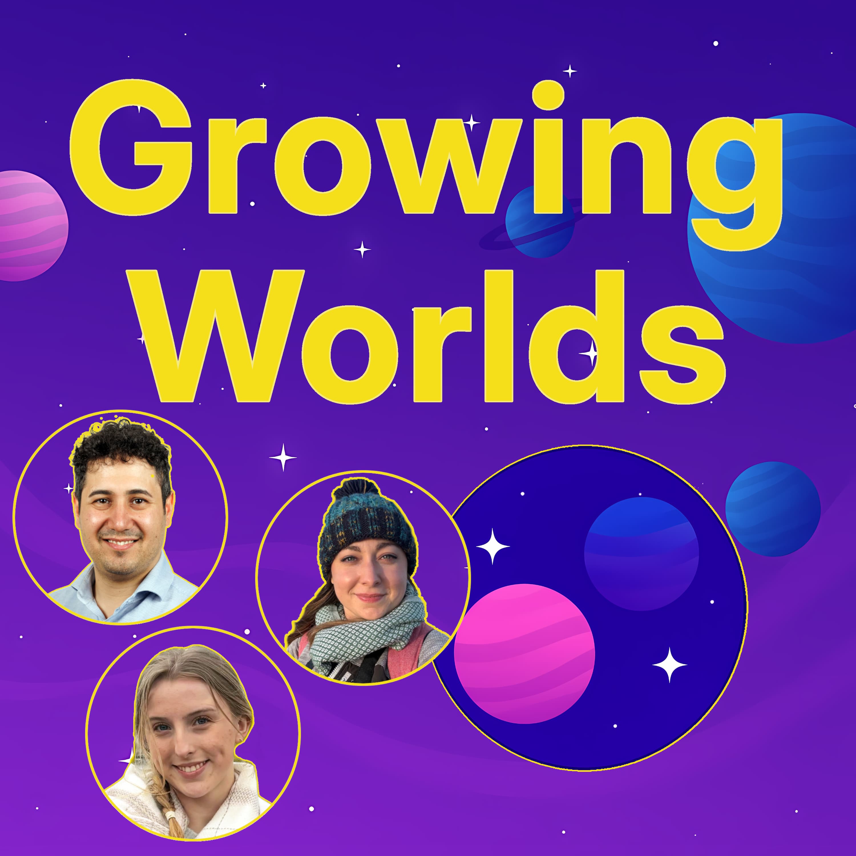 Cover for Season 1 finale: the stories behind Growing Worlds